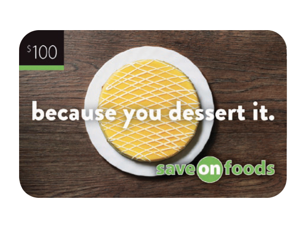 Image of a $100 gift card from Save-On-Foods